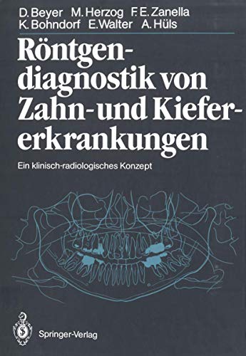 Stock image for Rntgendiagnostik von Zahn- und Kiefererkrankungen Ein klinisch-radiologisches Konzept for sale by Versandantiquariat Ursula Ingenhoff