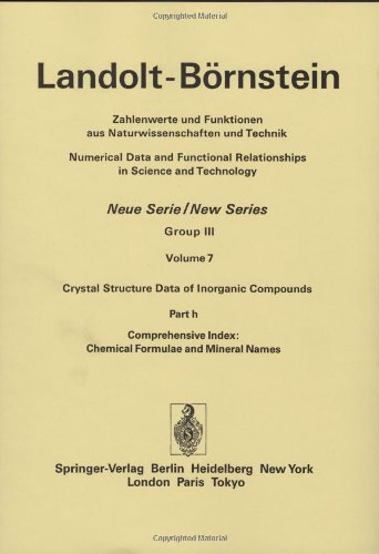 9783540163169: Comprehensive Index: Chemical Formulae and Mineral Names / Gesamtregister: Chemische Formeln und Mineralnamen (Landolt-Brnstein: Numerical Data and ... in Science and Technology - New Series, 7h)