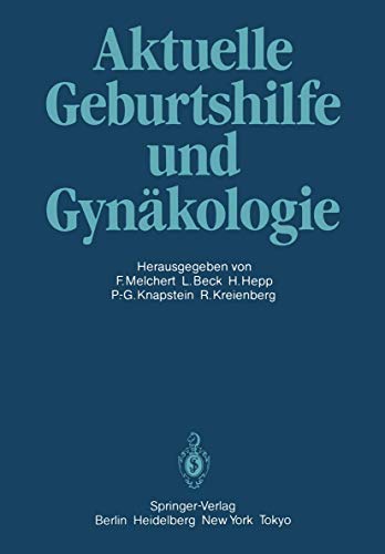 Imagen de archivo de Aktuelle Geburtshilfe und Gynkologie : Festschrift fr Professor Dr. Volker Friedberg a la venta por Bernhard Kiewel Rare Books