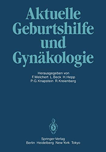 Stock image for Aktuelle Geburtshilfe und Gynkologie : Festschr. fr Professor Dr. Volker Friedberg for sale by Versandantiquariat Manuel Weiner