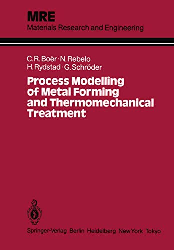 Stock image for Process Modelling of Metal Forming and Thermomechanical Treatment for sale by ThriftBooks-Atlanta