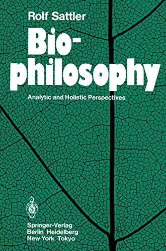 9783540164180: Biophilosophy: Analytic and Holistic Perspectives