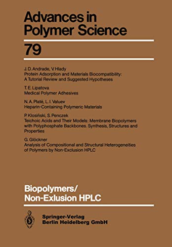 Imagen de archivo de Biopolymers, Non-Exclusion HPLC (Advances in Polymer Science 79) a la venta por Zubal-Books, Since 1961
