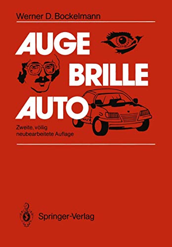 Auge - Brille - Auto. Besser sehen - Sicher fahren.