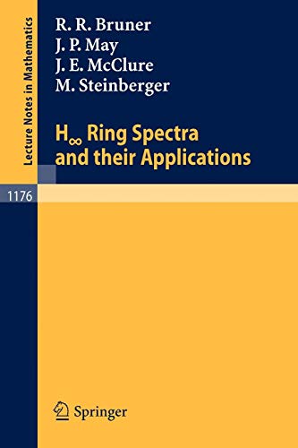 Stock image for H Ring Spectra and Their Applications. Lecture Notes in Mathematics 1176 for sale by Michener & Rutledge Booksellers, Inc.
