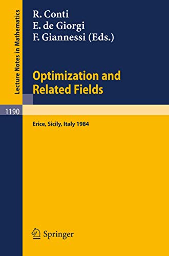 9783540164760: Optimization and Related Fields: Proceedings of the G. Stampacchia International School of Mathematics" held at Erice, Sicily September 17-30, 1984: 1190 (Lecture Notes in Mathematics)