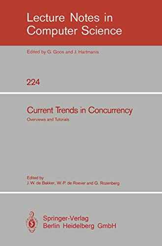 Imagen de archivo de Current Trends in Concurrency: Overviews and Tutorials (Lecture Notes in Computer Science) a la venta por GuthrieBooks