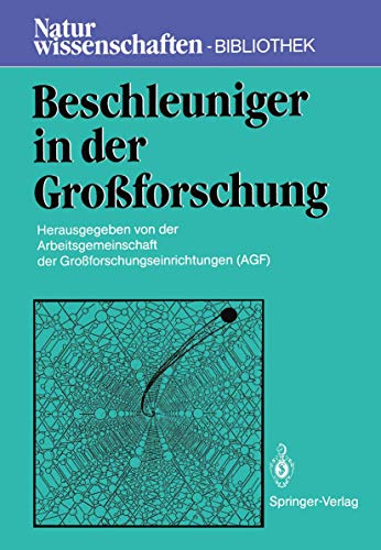 Stock image for Beschleuniger in der Groforschung (Naturwissenschaften-Bibliothek) (German Edition) for sale by Revaluation Books
