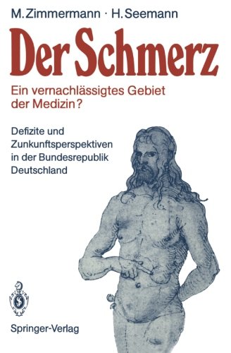 Stock image for Der Schmerz. Ein vernachlssigtes Gebiet der Medizin for sale by medimops