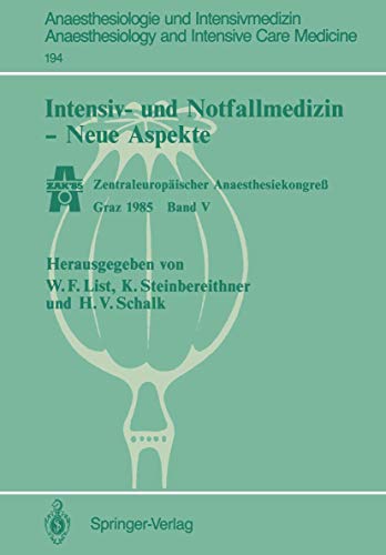 Stock image for Intensiv- und Notfallmedizin - Neue Aspekte : Zentraleuropaischer Anaesthesiekongre Graz 1985 Band V for sale by Chiron Media