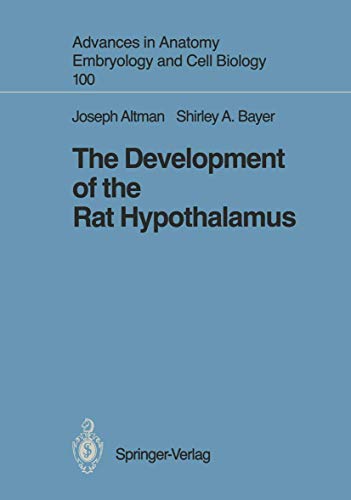 Stock image for The development of the rat hypothalamus for sale by CSG Onlinebuch GMBH