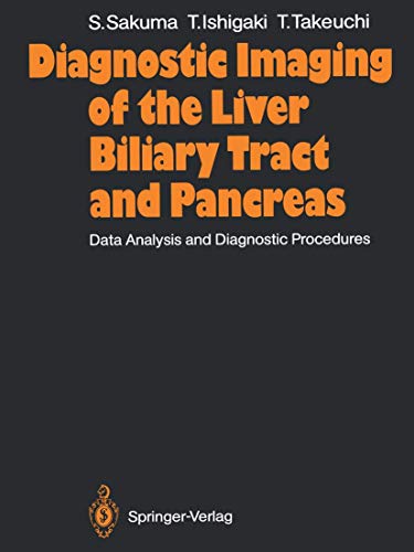 9783540166672: Diagnostic Imaging of the Liver, Biliary Tract, and Pancreas: Data Analysis and Diagnostic Procedures