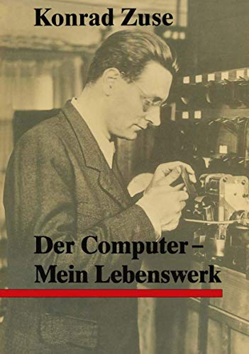 9783540167365: Der Computer. Mein Lebenswerk.