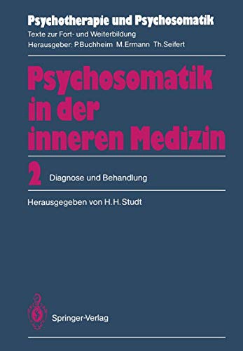 Imagen de archivo de Psychosomatik in Der Inneren Medizin: 2. Diagnose Und Behandlung (Psychotherapie Und Psychosomatik) a la venta por Revaluation Books