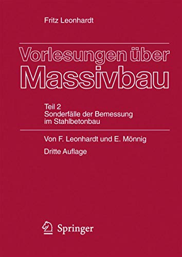 Stock image for Vorlesungen ber Massivbau: Teil 2 Sonderflle der Bemessung im Stahlbetonbau (German Edition) for sale by GF Books, Inc.