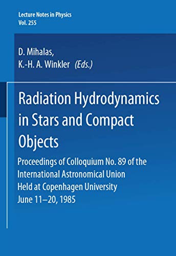 9783540167648: Radiation Hydrodynamics in Stars an: Proceedings of Colloquium No. 89 of the International Astronomical Union, Held at Copenhagen University, June 11-20, 1985