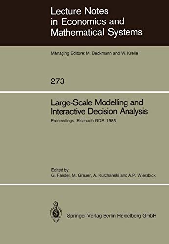 Stock image for Large-Scale Modelling and Interactive Decision Analysis: Proceedings of a Workshop sponsored by IIASA (International Institute for Applied Systems Analysis) and the Institute for Informatics of the Academy of Sciences of the GDR, Held at the Wartburg Ca for sale by Zubal-Books, Since 1961