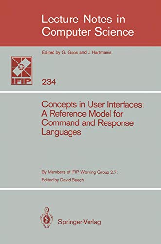 Beispielbild fr Concepts in User Interfaces : A Reference Model for Command and Response Languages zum Verkauf von Buchpark