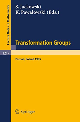 Beispielbild fr Transformation Groups Poznan 1985: Proceedings of a Symposium Held at Poznan, July 5-9, 1985 zum Verkauf von Chiron Media
