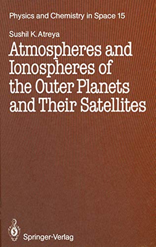 Beispielbild fr Atmospheres and ionospheres of the outer planets and their satellites zum Verkauf von CSG Onlinebuch GMBH