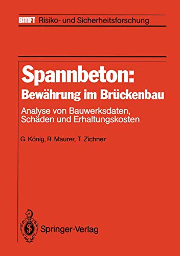 Stock image for Spannbeton: Bewhrung im Brckenbau. Analyse von Bauwerksdaten, Schden und Erhaltungskosten: Ana for sale by medimops