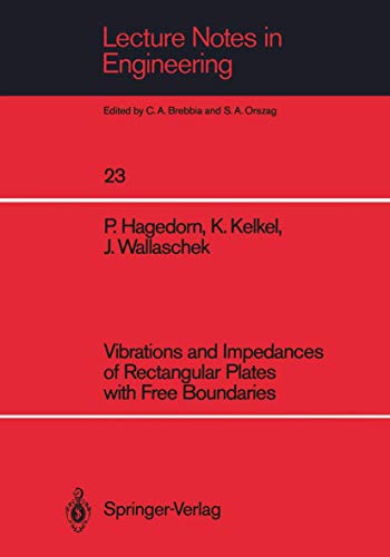 9783540170433: Vibrations and Impedances of Rectangular Plates with Free Boundaries (Lecture Notes in Engineering, 23)