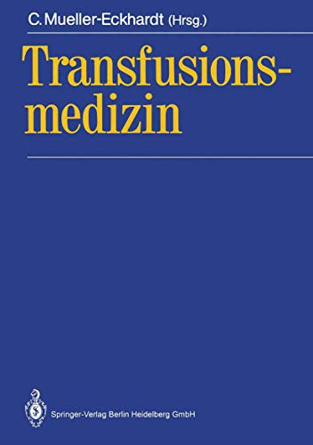 9783540170594: Transfusionsmedizin: Grundlagen  Therapie  Methodik