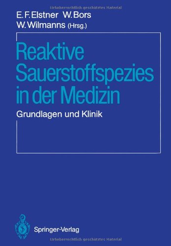 9783540170679: Reaktive Sauerstoffspezies in der Medizin: Grundlagen und Klinik (German Edition)