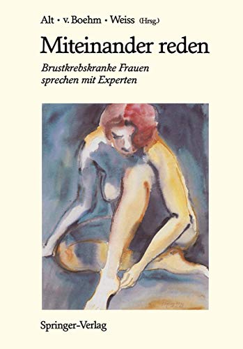 Imagen de archivo de Miteinander reden: Brustkrebskranke Frauen sprechen mit Experten (German Edition) a la venta por Lucky's Textbooks