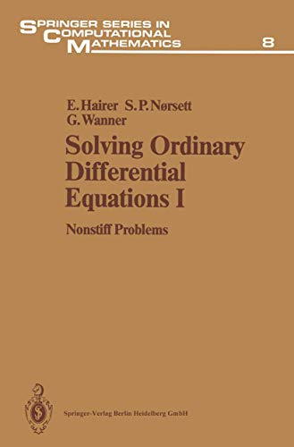 Beispielbild fr Solving Ordinary Differential Equations I: Nonstiff Problems (Springer Series in Computational Mathematics, 8) zum Verkauf von Buchpark