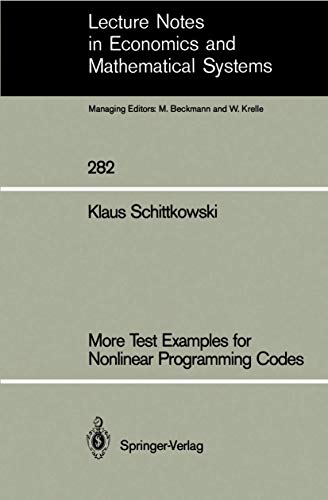 9783540171829: More Test Examples for Nonlinear Programming Codes