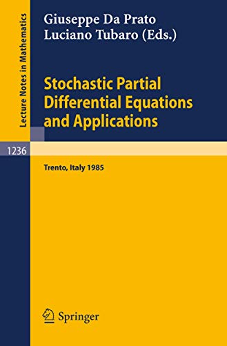 Stock image for Stochastic Partial Differential Equations and Applications Proceedings of a Conference held in Trento, Italy, September 30 - October 5, 1985 for sale by Romtrade Corp.