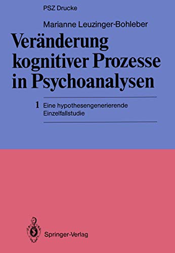 9783540173274: Vernderung kognitiver Prozesse in Psychoanalysen: 1 Eine hypothesengenerierende Einzelfallstudie (PSZ-Drucke)