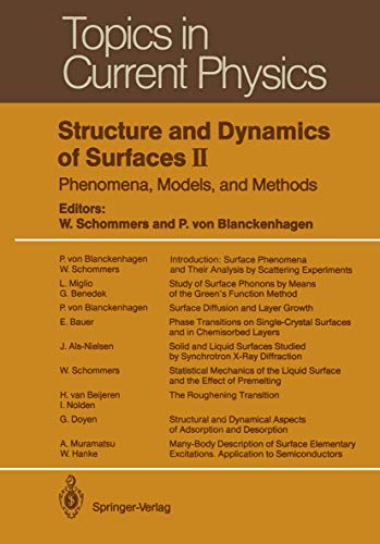 Stock image for Structure and Dynamics of Surfaces II: Phenomena, Models, and Methods (Topics in Current Physics, 43, Band 43) for sale by Buchpark