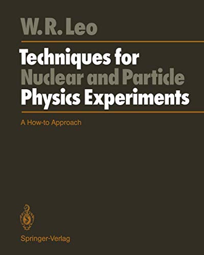 9783540173861: Techniques for Nuclear and Particle Physics Experiments: A How-to Approach