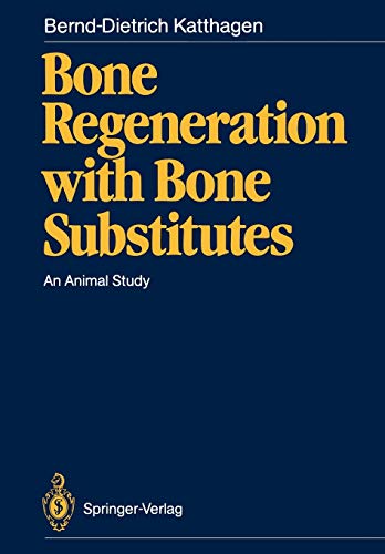 Beispielbild fr Bone Regeneration with Bone Substitutes: An Animal Study zum Verkauf von Lucky's Textbooks