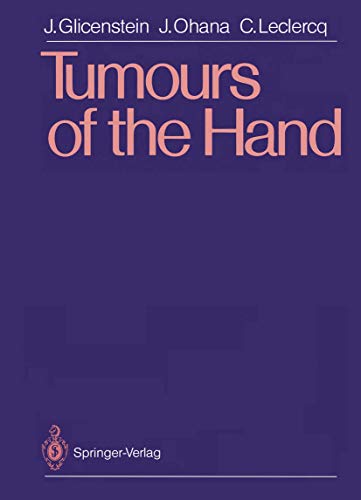 Tumours of the Hand (9783540174394) by J Glicenstein
