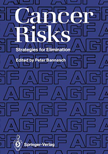 Cancer Risks. Strategies for Elimination.