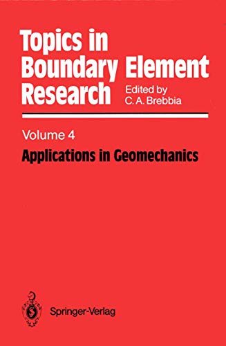 Imagen de archivo de Applications in Geomechanics (Topics in Boundary Element Research Volume 4) a la venta por Zubal-Books, Since 1961