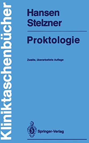 Proktologie (KliniktaschenbÃ¼cher) (German Edition) (9783540175070) by Hansen, Henning; Stelzner, Friedrich