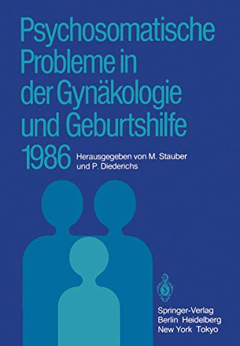 Stock image for Psychosomatische Probleme in Der Gynakologie Und Geburtshilfe 1986 for sale by Revaluation Books