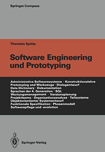 Beispielbild fr Software Engineering und Prototyping : Eine Konstruktionslehre fr administrative Softwaresysteme zum Verkauf von Buchpark