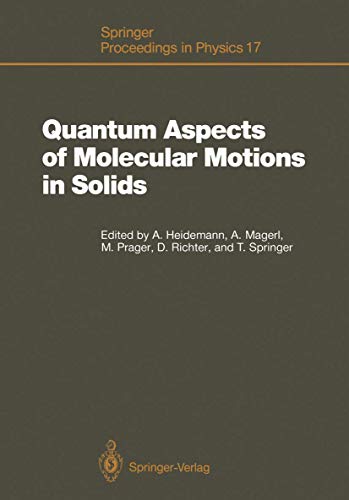 9783540175629: Quantum Aspects of Molecular Motions in Solids: Proceedings of an Ill-Iff Workshop, Grenoble, France, September 24-26, 1986