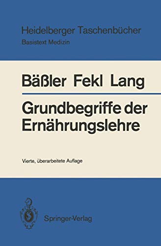 Beispielbild fr Grundbegriffe der Ernhrungslehre (Heidelberger Taschenbcher, 119) (German Edition) zum Verkauf von Books Unplugged