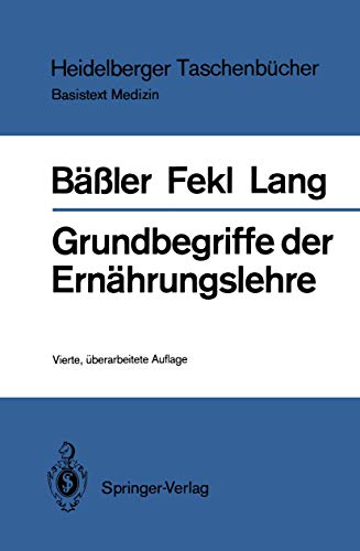 Imagen de archivo de Grundbegriffe der Ernhrungslehre (Heidelberger Taschenbcher, 119) (German Edition) a la venta por Books Unplugged