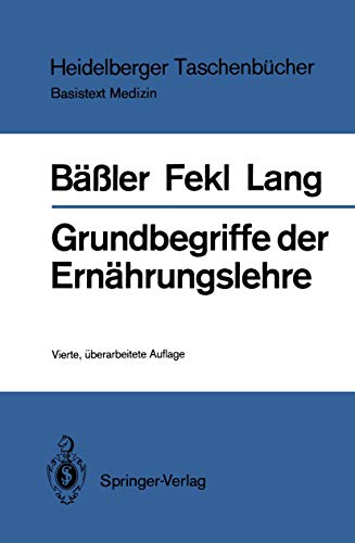 Stock image for Grundbegriffe der Ernhrungslehre (Heidelberger Taschenbcher, 119) (German Edition) for sale by Books Unplugged