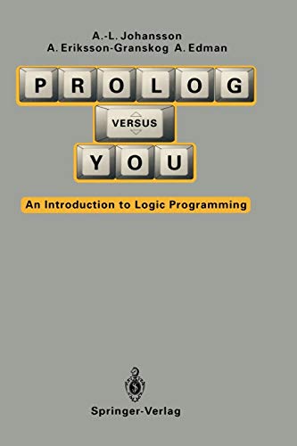 Beispielbild fr Prolog Versus You: An Introduction to Logic Programming zum Verkauf von HPB-Red