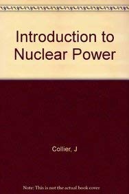 Introduction to Nuclear Power (9783540175780) by Geoffrey F. Hewitt; John G. Collier