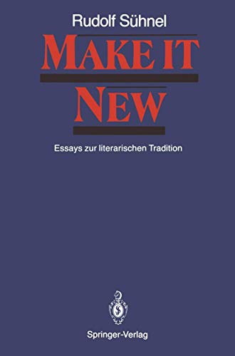 Stock image for Make it New : Essays zur literarischen Tradition for sale by Chiron Media