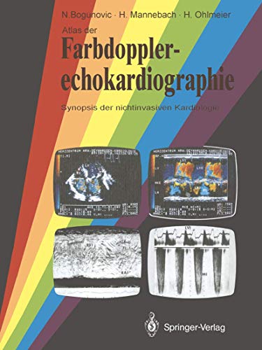 Stock image for Atlas der Farbdopplerechokardiographie: Synopsis der nichtinvasiven Kardiologie (German Edition) for sale by BuchZeichen-Versandhandel